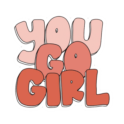 you can go girl sticker 